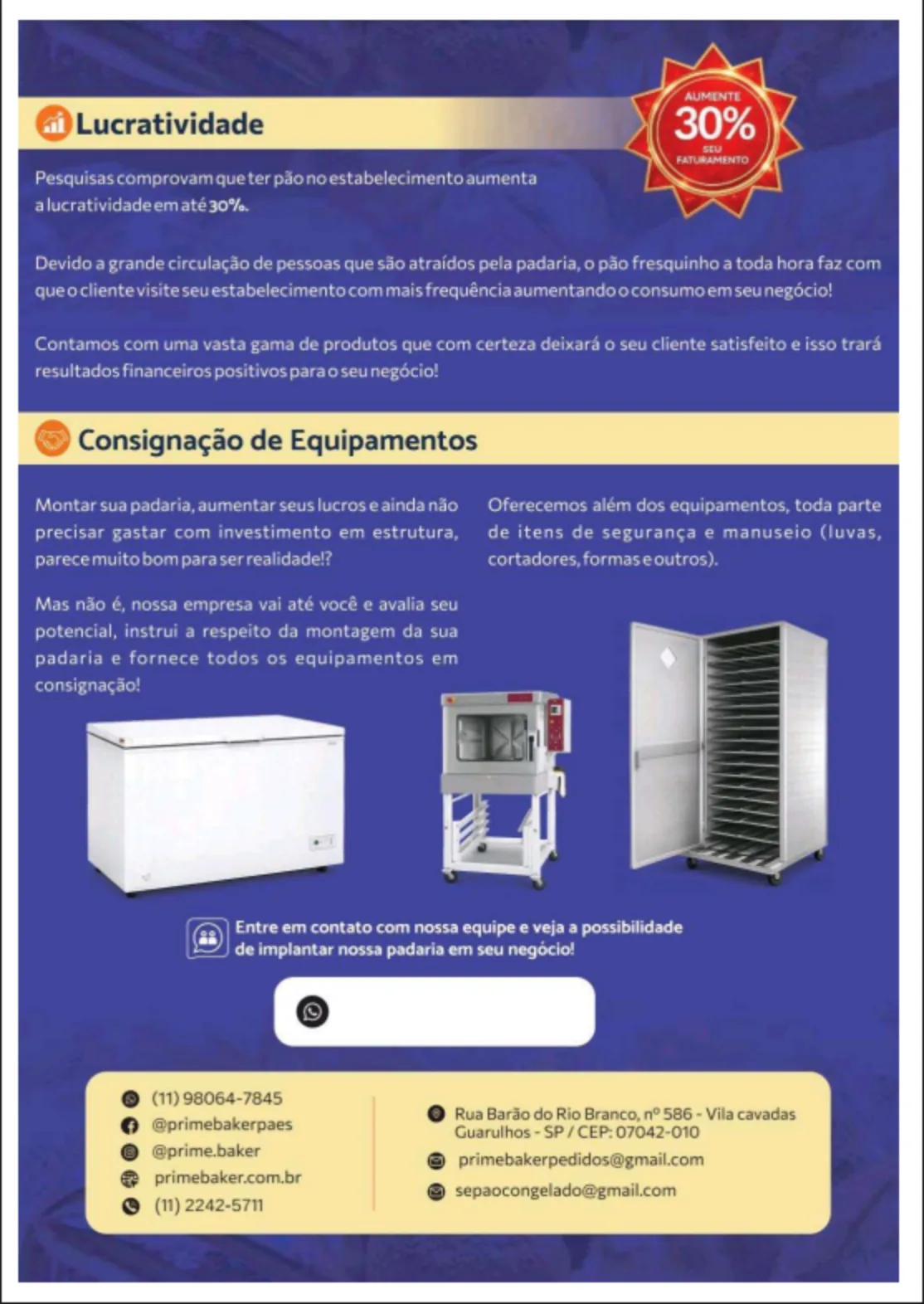 Informações sobre lucratividade, consignação de equipamentos e contatos da Prime Baker